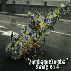 Zumba Que Zumba by Swing En 4