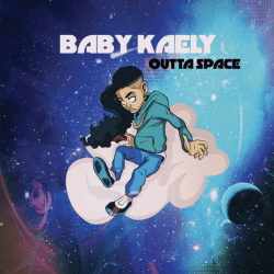 Outta Space by Baby Kaely